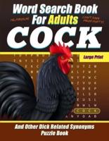 Word Search Book For Adults - COCK - Large Print - And Other Dick Related Synonyms - Puzzle Book