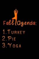 Fall Agenda Turkey Pie Yoga