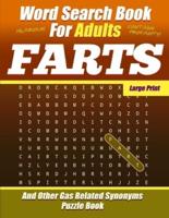Word Search Book For Adults - FARTS - Large Print - And Other Gas Related Synonyms - Puzzle Book