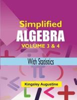 Simplified Algebra (Volume 3 & 4)