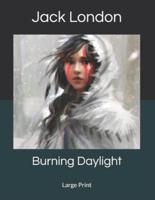 Burning Daylight