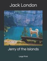 Jerry of the Islands