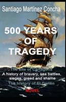 500 Years of Tragedy