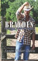 Brayden: A Beckett Brothers Novel Book 1 (The Beckett Brothers)