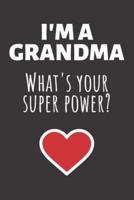 I'm A Grandma What's Your Super Power