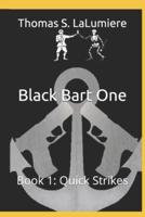 Black Bart One