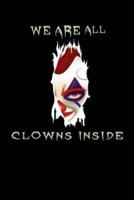 We Are All Clowns Inside