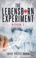 The Lebensborn Experiment, Book I
