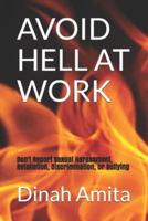 Avoid Hell at Work