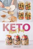 Kеtо Meal Prep: A practical guide to follow your low carb diet, using the ultimate 21 Days meal plan, enjoying cooking with these amazing easy recipes.