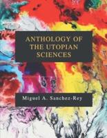 Anthology of the Utopian Sciences