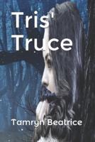 Tris' Truce