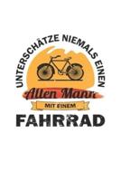 Unterschätze Niemals Einen Alten Mann Mit Einem Fahrrad