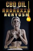 CBD Oil for Anorexia Nervosa
