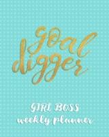 Goal Digger Girl Boss Weekly Planner