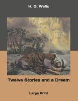 Twelve Stories and a Dream