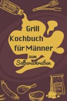 Grill Kochbuch Für Männer Zum Selberschreiben