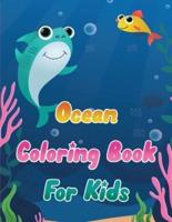 Ocean Coloring Book for Kids - Life Under the Sea Animals Coloring for Boys and Girls - Underwater Sea Creatures: Ocean Kids Coloring Book - Sea Creatures Coloring Book for Kids Ages 4-8