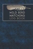 Wild Bird Watching Log Book