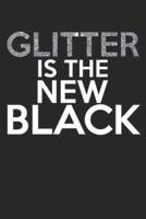 Glitter Is the New Black