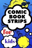 Comic Book Strips for Kids