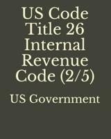 US Code Title 26 Internal Revenue Code (2/5)