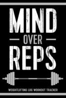 Mind Over Reps Weightlifting Log Workout Tracker