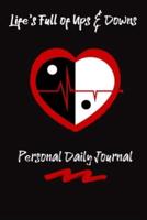 Life's Full Of Ups & Downs Personal Daily Journal