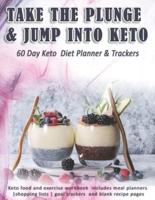 Take The Plunge & Jump Into Keto