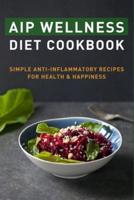 AIP Wellness Diet Cookbook