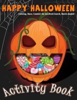 Happy Halloween Activity Book Coloring, Mazes, Connect the Dot, Word Search, Match Shadow