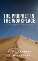 The Prophet in the Workplace