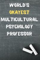 World's Okayest Multicultural Psychology Professor