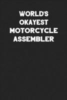 World's Okayest Motorcycle Assembler