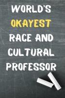 World's Okayest Race and Cultural Professor