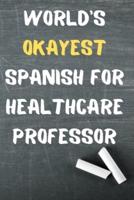 World's Okayest Spanish for Healthcare Professor