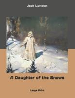 A Daughter of the Snows