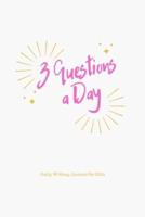 3 Questions a Day