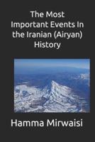 The Most Important Events In the Iranian (Airyan) History