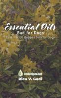 Essential Oils Bad for Dogs