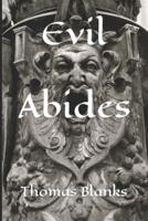 Evil Abides