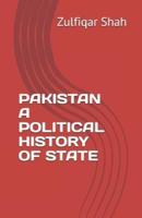 Pakistan a Political History of State