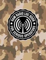 HAM Radio Log Book for Serious Operators