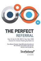 The Perfect Referral