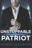 The Unstoppable Patriot