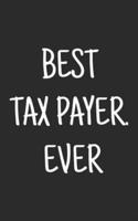 Best Tax Payer. Ever