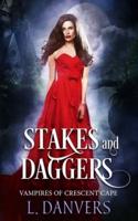 Stakes and Daggers