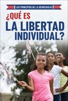 ´Qu Es La Libertad Individual? (What Isindividual Freedom?)
