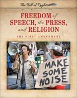 Freedom of Speech, the Press, and Religion