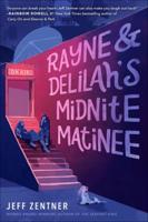 Rayne & Delilah's Midnite Matineeá